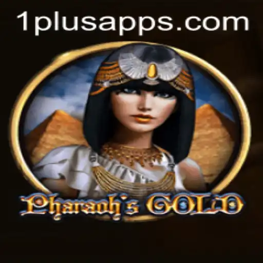 Discover the Excitement of PharaohsGold on the 1plus App