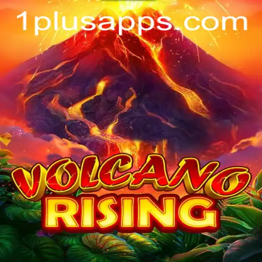 Exploring VolcanoRising: A Thrilling New Adventure on 1plus App